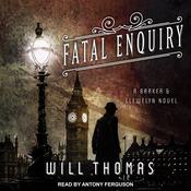 Fatal Enquiry by  Will Thomas audiobook