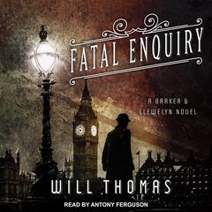 Fatal Enquiry by Will Thomas audiobook