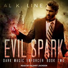 Evil Spark by Al K. Line audiobook