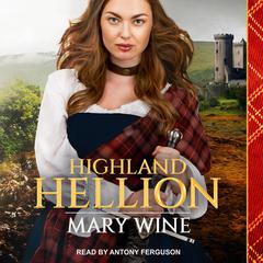 Highland Hellion by Mary Wine audiobook