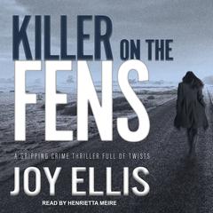 Killer on the Fens by Joy Ellis audiobook