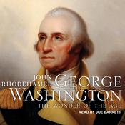 George Washington by  John Rhodehamel audiobook
