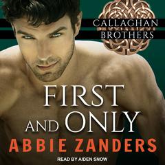 First and Only by Abbie Zanders audiobook