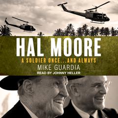 Hal Moore by Mike Guardia audiobook