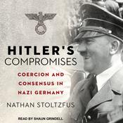 Hitler's Compromises by  Nathan Stoltzfus audiobook