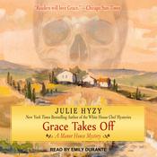 Grace Takes Off by  Julie Hyzy audiobook