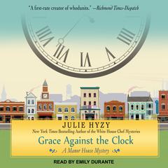 Grace Against the Clock by Julie Hyzy audiobook
