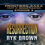 Resurrection by  Ryk Brown audiobook