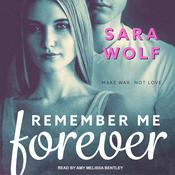 Remember Me Forever by  Sara Wolf audiobook