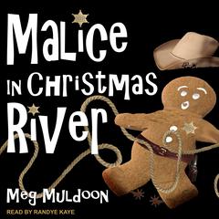 Malice in Christmas River by Meg Muldoon audiobook