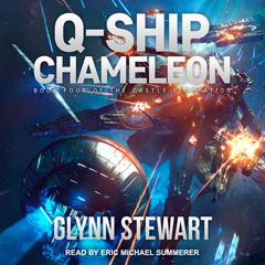 Q-Ship Chameleon by Glynn Stewart audiobook
