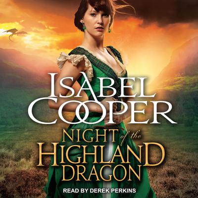 Night of the Highland Dragon by Isabel Cooper audiobook