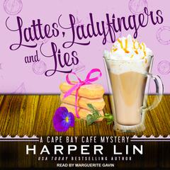 Lattes, Ladyfingers, and Lies by Harper Lin audiobook