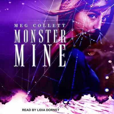 Monster Mine by Meg Collett audiobook