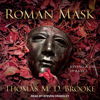 Roman Mask by Thomas M. D. Brooke audiobook