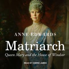 Matriarch by Anne Edwards audiobook