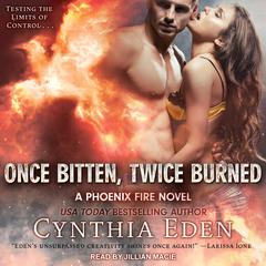 Once Bitten, Twice Burned by Cynthia Eden audiobook
