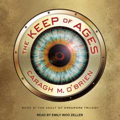 The Keep of Ages by Caragh M. O’Brien audiobook