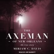 The Axeman of New Orleans by  Miriam C. Davis audiobook