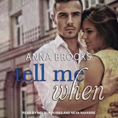 Tell Me When by Anna Brooks audiobook