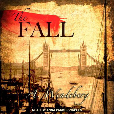 The Fall by Annelie Wendeberg audiobook
