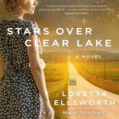Stars Over Clear Lake by Loretta Ellsworth audiobook