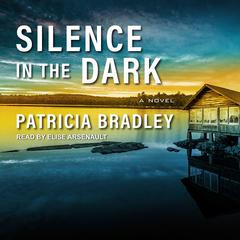 Silence in the Dark by Patricia Bradley audiobook