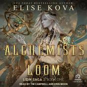 The Alchemists of Loom by  Elise Kova audiobook