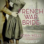 The French War Bride by  Robin Wells audiobook