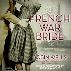 The French War Bride by Robin Wells audiobook
