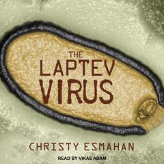 The Laptev Virus by Christy Esmahan audiobook