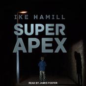 Super Apex by  Ike Hamill audiobook