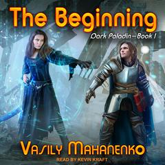 The Beginning by Vasily Mahanenko audiobook