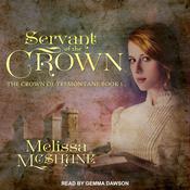 Servant of the Crown by  Melissa McShane audiobook