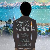 Swiss Vendetta by  Tracee de Hahn audiobook