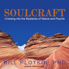 Soulcraft by Bill Plotkin audiobook