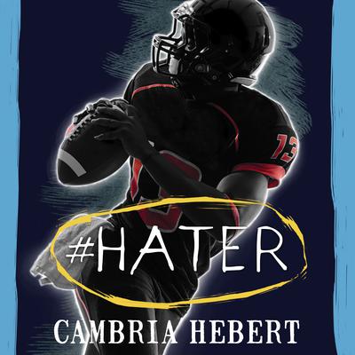#Hater by Cambria Hebert audiobook