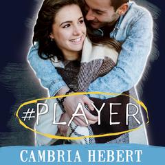 #Player by Cambria Hebert audiobook