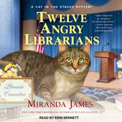 Twelve Angry Librarians by  Miranda James audiobook