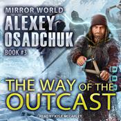 The Way of the Outcast by  Alexey Osadchuk audiobook