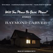Will You Please Be Quiet, Please? by  Raymond Carver audiobook