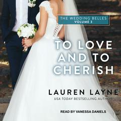 To Love and To Cherish by Lauren Layne audiobook
