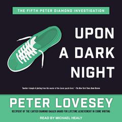 Upon a Dark Night by Peter Lovesey audiobook