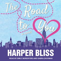 The Road to You by Harper Bliss audiobook