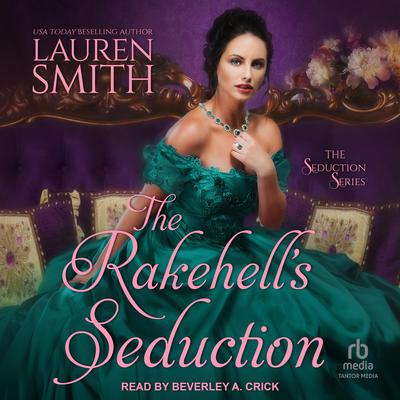 The Rakehell’s Seduction by Lauren Smith audiobook