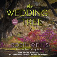 The Wedding Tree by Robin Wells audiobook