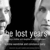 The Lost Years by  Kristina Wandzilak audiobook