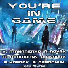 You’re in Game! by Vasily Mahanenko audiobook
