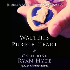 Walter's Purple Heart by Catherine Ryan Hyde audiobook