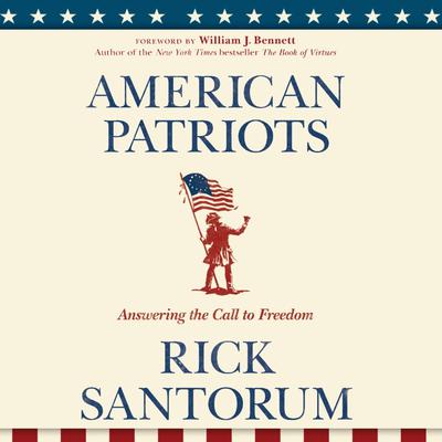 American Patriots by Rick Santorum audiobook